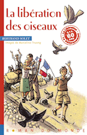 Libération des oiseaux (La)